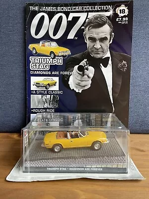 THE JAMES BOND CAR COLLECTION No.18 TRIUMPH STAG  DIAMONDS ARE FOR EVER  NEW • £16.50