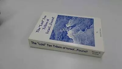 The  Lost  Ten Tribes Of Israel...Found! - Collins Steven M. - Paperback - ... • $373.30