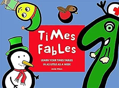 Times Fables: Learn Your Times Tables In As Little As A Week Jessie Wilson Use • £3.08