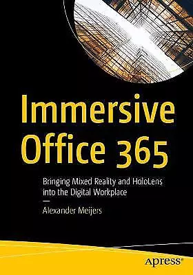 Immersive Office 365 - 9781484258446 • £36.47
