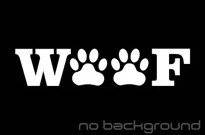 WOOF Paw Prints Sticker Vinyl Decal Dog Animal Puppy Cute Rescue Pet Car Window • $1.99