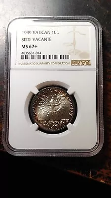 1939 Vatican Silver 10 Lire Sede Vacante NGC MS67+ Plus Top Pop 1/0 Toning  2874 • $350