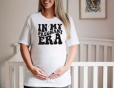 Mum To Be T-shirt Funny Pregnancy Announcement Mummy Gift  In My Pregnancy Era • £5.99