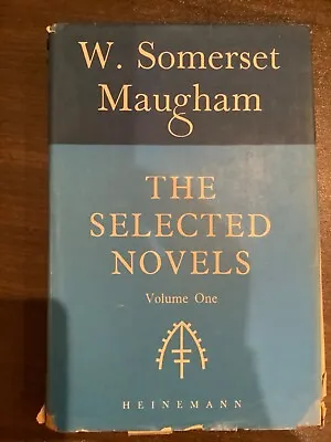 £13 • Buy The Selected Novels Of W. Somerset Maugham. Volume One 1st Ed 1953.