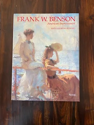 Frank W. Benson: American Impressionist Bedford 1994 9x12 Coffee Table HC W/DJ • $18