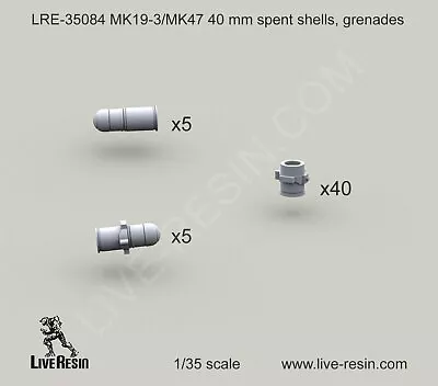 Live Resin LR-35084 1/35 MK-19-3/MK-47 40mm Grenades Spent Shells • $11.51