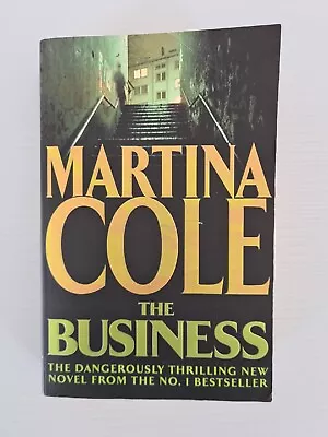 The Business By Martina Cole | Thriller Crime Mystery | Medium Paperback • $15.99