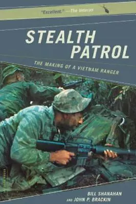 Stealth Patrol: The Making Of A Vietnam Ranger • $5.66