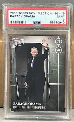 2016 TOPPS NOW ELECTION #16-16 BARACK OBAMA PSA 9 MINT Leaves White House  • $159.99