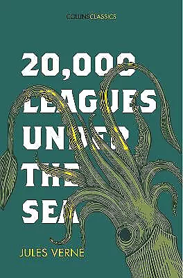 20 000 Leagues Under The Sea (Collins Classics) By Jules Verne - New Copy - 9... • £5.90