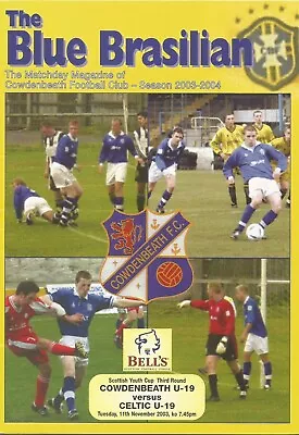 2003/04 Scottish Youth Cup Cowdenbeath V Celtic • £1.50