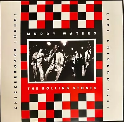 Muddy Waters The Rolling Stones – Checkerboard Lounge - Live Chicago 1981 • £29.99