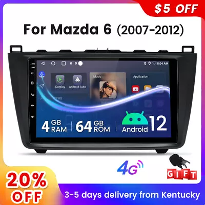 4G 8Core Android 12 Car Stereo Radio For Mazda 6 2007-2012 GPS Carplay DSP 4+64G • $255.83