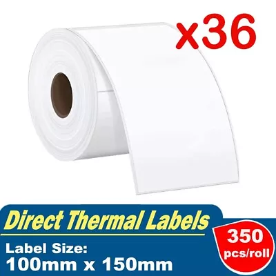 36 X Thermal Shipping Labels Rolls For Zebra Printer 100mm X 150mm 350/Roll • $309