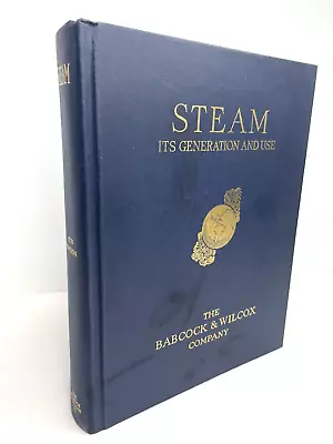 Steam Its Generation And Use Book Babcook And Wilcox  Company 37th Edition  • $14.38