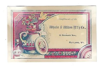 C1890's Victorian Trade Card Wheeler & Wilson Sewing Machine Rutland VT • $9.99
