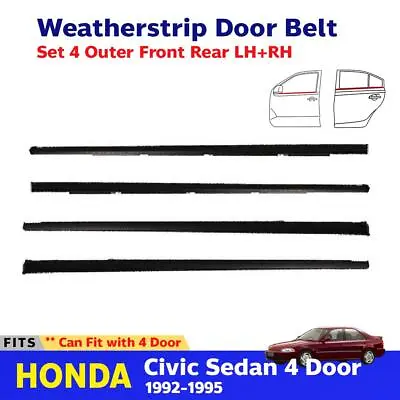 Set Outer Weatherstrip Door Belt Rubber Fits Honda Civic 4D Sedan 1992-95 EG EX • $183.96