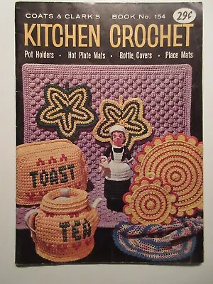 Kitchen Crochet Booklet By Coats & Clark Book #154 Vintage 1964 • $9.99