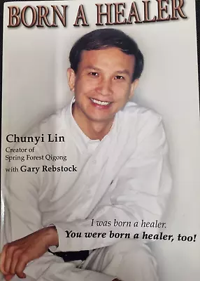 Born A Healer Spring Forest Qigong Chunyi Lin • £9.99