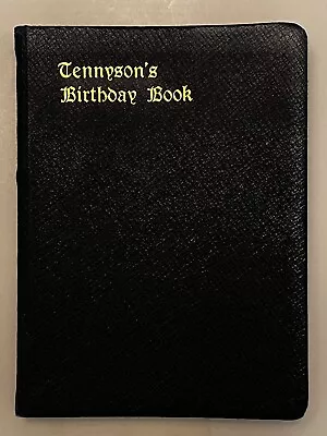 TENNYSON'S BIRTHDAY BOOK ORIGINAL INSCRIBED 1922 FINE COND No Other Marks Illus • $18.75