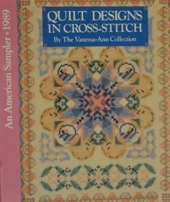 Quilt Designs In Cross-Stitch (An American Sampler 1989) Book The Cheap Fast • £4.15