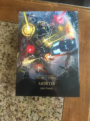 Warhammer 40k Horus Heresy Siege Of Terra Mortis Hardback  • £60