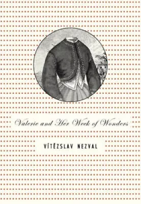 Valerie And Her Week Of Wonders By Vitezslav Nezval • $22.05