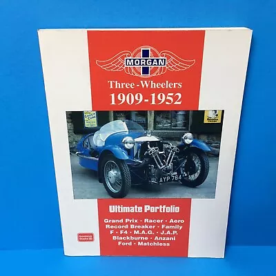 Morgan Three-Wheelers 1909-1952 Road Test Article Book Grand Prix Racers Aero • $24