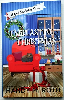 Mandy M. Roth EVERLASTING CHRISTMAS (Happily Everlasting) Pb 1st Cozy Mystery • $9