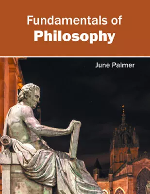 Fundamentals Of Philosophy By June Palmer • $336