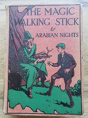 The Magic Walking-Stick & Arabian Nights - John Buchan - 1930s - Good Condition • $13.56