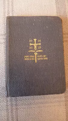 1914/ 1919 MAY THE GOD OF PEACE BE WITH YOU The Book Of Common Prayer • £6