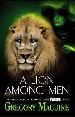 A Lion Among Men - Paperback By Maguire Gregory - GOOD • $7.34