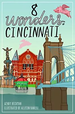 8 Wonders Of Cincinnati • $9.54