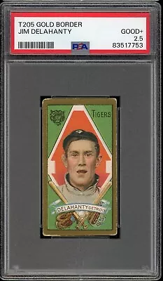 1911 T205 Gold Border Baseball Jim Delahanty PSA 2.5 • $70