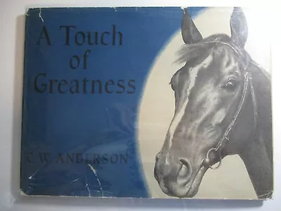 A Touch Of Greatness C W Anderson Macmillan Publisher DJ 1st Edition 1945 • $47.50