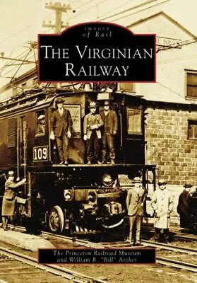 The Virginian Railway West Virginia Images Of Rail Paperback • $16.24