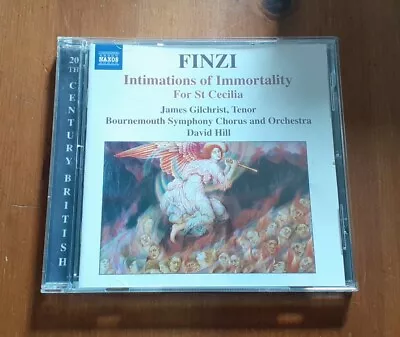 Finzi Intimations Of Immortality James Gilchrist David Hill 2006 Naxos  • £2.69