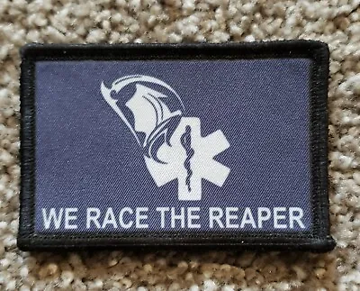 We Race The Reaper EMT Medic Morale Patch Tactical Military Army Hook Badge USA • $8.49