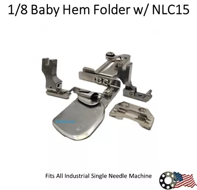 Folder Baby Hem 1/8 Roll Edge Single Needle Machine • $23.95