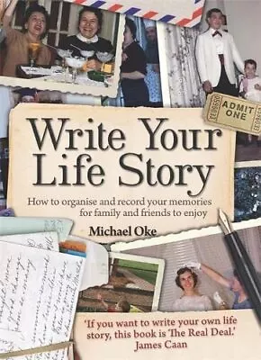 Write Your Life Story: 4th Edition By Oke Michael Paperback Book The Cheap Fast • £2.55