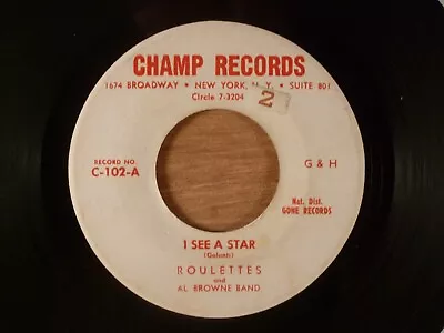 Roulettes & Al Brown Band  I See A Star/Come On Baby RARE! Doo-Wop 1958 Champ • $1.25