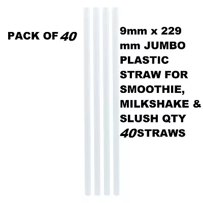 9mm X 200 Mm JUMBO PLASTIC PLA STRAWS FOR SMOOTHIE MILKSHAKE & SLUSH QTY40 • £3.65