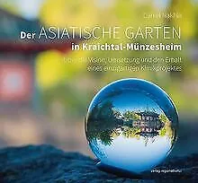 Der Asiatische Garten In Kraichtal-Münzesheim: Ü... | Book | Condition Very Good • £19.06