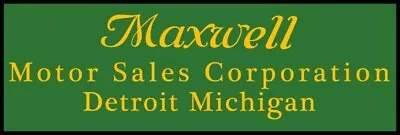 Maxwell Automobiles Of Detroit Marquee NEW Metal Sign 6 X18   Free Shipping • $21.88