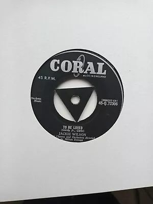 JACKIE WILSON To Be Loved/Come Back To Me RARE UK 7” VINTAGE JACKIE • £20