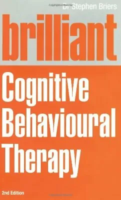 £3.54 • Buy Brilliant Cognitive Behavioural Therapy: How To Use CBT To Impr .9780273777731
