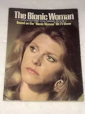 1977 Bionic Woman Goodtime Coloring Book Six Million Dollar Man Nina Anthony • $19.99