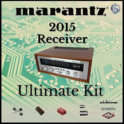 Marantz 2015 Receiver Ultimate Upgrade Kit Genuine Parts Restoration Guarantee • $67.45