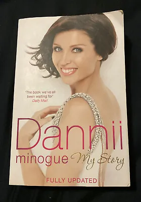 Dannii Minogue My Story Book Fully Updated • £5.17